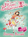 Holly and the Dancing Cat (eBook): Magic Ballerina: Holly Series, Book 1